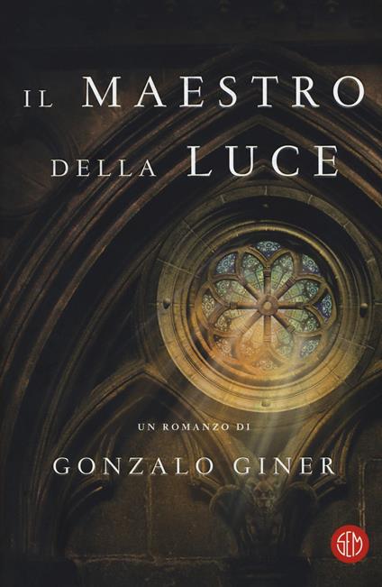 Il maestro della luce - Gonzalo Giner - copertina