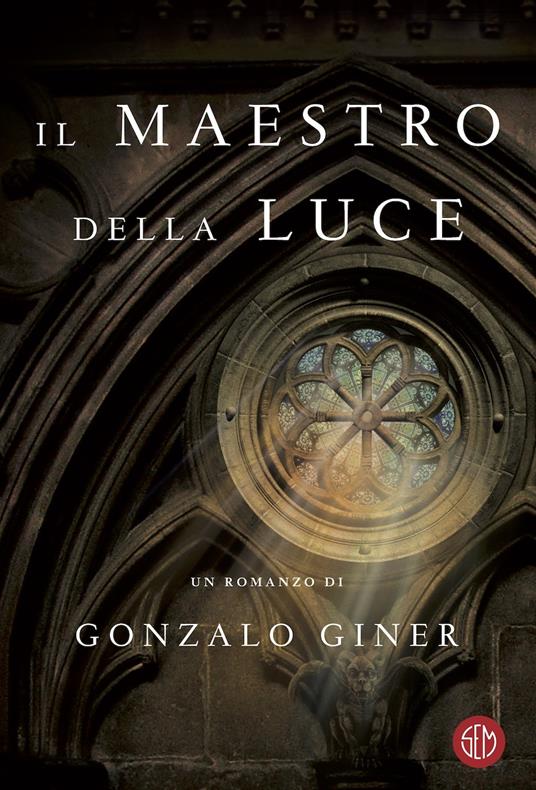 Il maestro della luce - Gonzalo Giner,Pierpaolo Marchetti - ebook