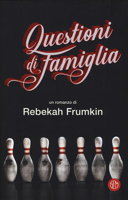 Questioni di famiglia - Rebekah Frumkin - copertina