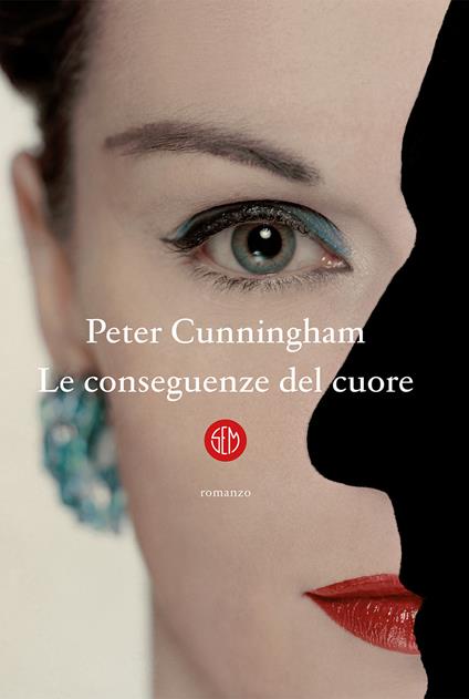 Le conseguenze del cuore - Peter Cunningham,Laura Grandi - ebook