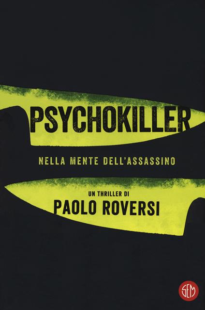 Psychokiller. Nella mente dell'assassino - Paolo Roversi - copertina
