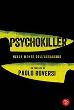 Psychokiller. Nella mente dell'assassino