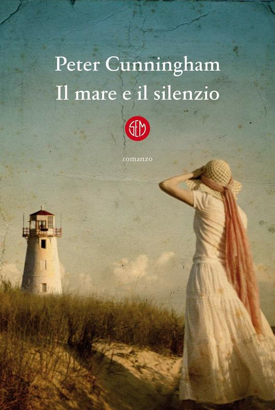 Il mare e il silenzio - Peter Cunningham - copertina