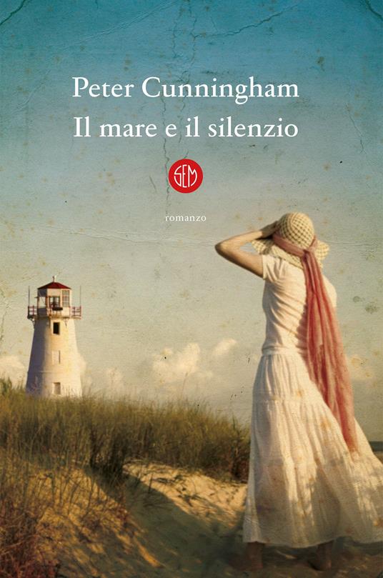 Il mare e il silenzio - Peter Cunningham,Laura Grandi - ebook