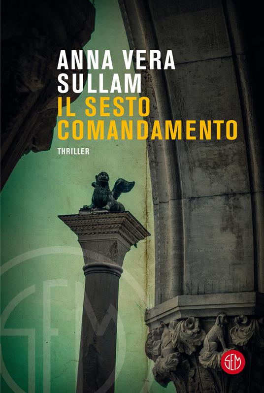 Il sesto comandamento - Anna-Vera Sullam - copertina