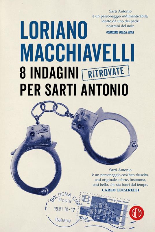 8 indagini ritrovate per Sarti Antonio - Loriano Macchiavelli - ebook
