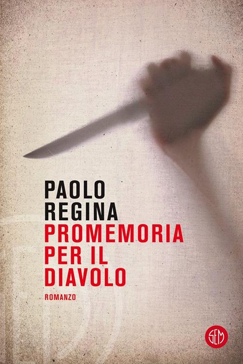 Promemoria per il diavolo - Paolo Regina - copertina