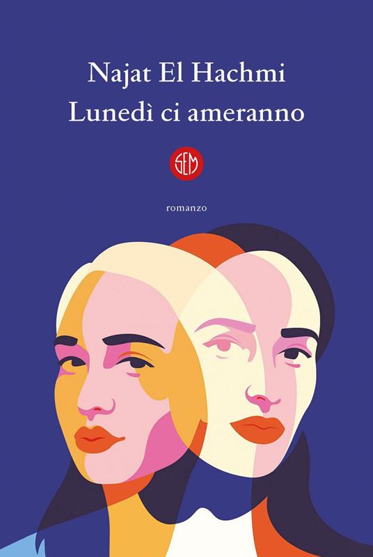 Lunedì ci ameranno - Najat El Hachmi,Francesco Ferrucci - ebook