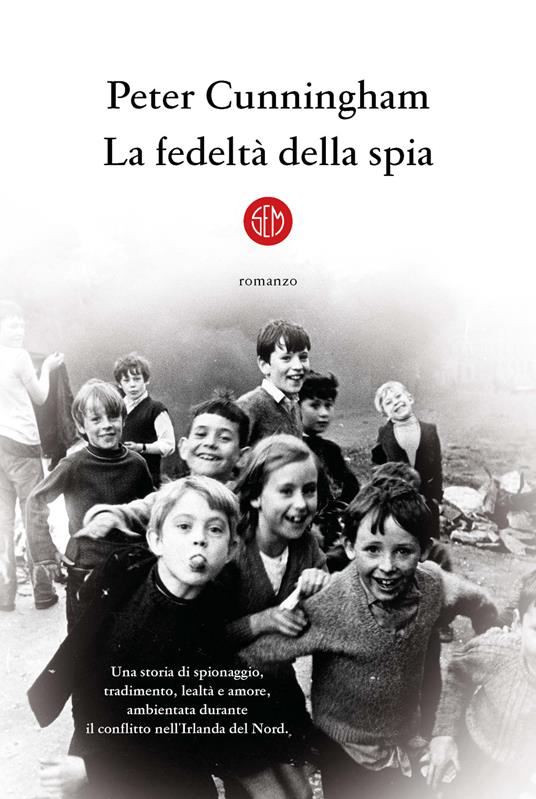 La fedeltà della spia - Peter Cunningham - copertina