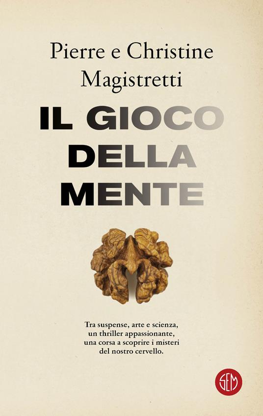 Il gioco della mente - Pierre Magistretti,Christine Magistretti - copertina