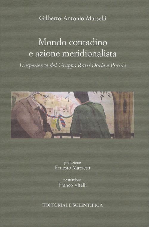 Mondo contadino e azione meridionalista. L'esperienza del Gruppo Rossi-Doria a Portici - Gilberto-Antonio Marselli - copertina