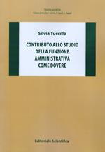 Contributo allo studio della funzione amministrativa come dovere