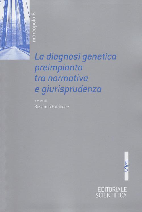 La diagnosi genetica preimpianto tra normativa e giurisprudenza - copertina