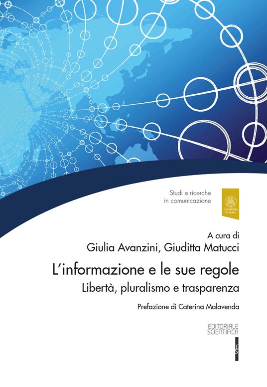 L' informazione e le sue regole. Libertà, pluralismo e trasparenza - copertina