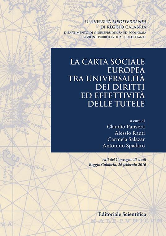 La carta sociale europea tra universalità dei diritti ed effettività delle tutele. Atti del Convegno di studi (Reggio Calabria, 26 febbraio 2016) - copertina