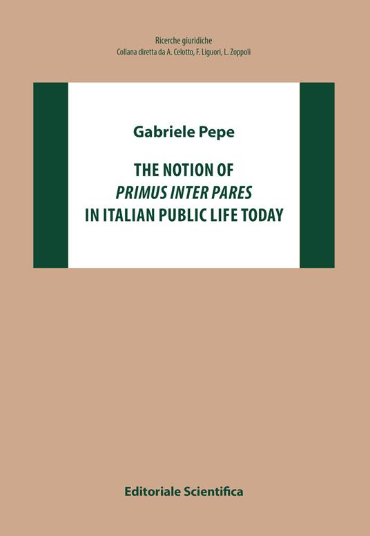 The notion of «primus inter pares» in italian public life today - Gabriele Pepe - copertina
