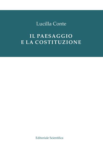 Il paesaggio e la Costituzione - Lucilla Conte - copertina