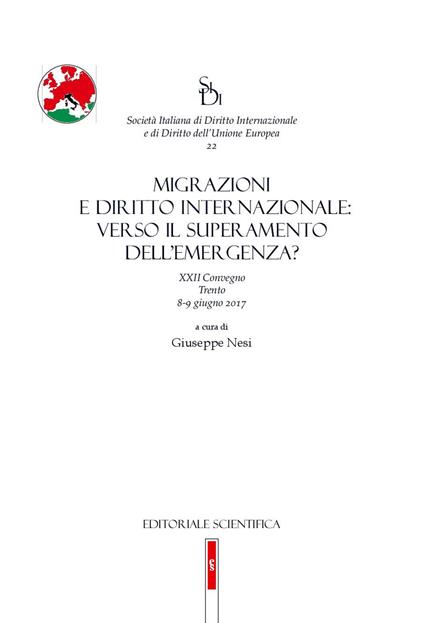 Migrazioni e diritto internazionale: verso il superamento dell'emergenza? 22° convegno (Trento, 8-9 giugno 2017) - copertina