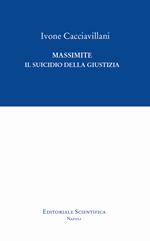 Massimite. Il suicidio della giustizia