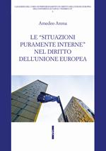 Le «situazioni puramente interne» nel diritto dell'Unione Europea