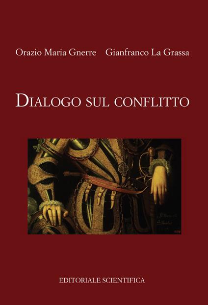 Dialogo sul conflitto - Orazio Maria Gnerre,Gianfranco La Grassa - copertina