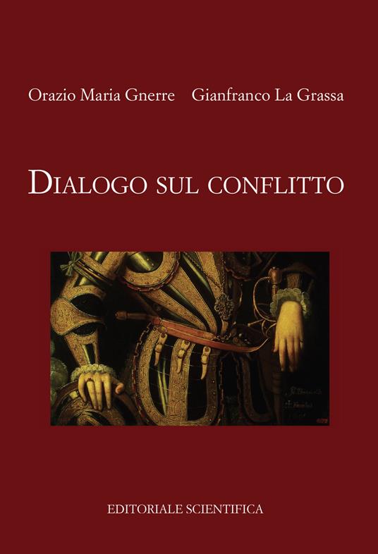 Dialogo sul conflitto - Orazio Maria Gnerre,Gianfranco La Grassa - copertina