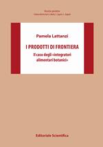 I prodotti di frontiera. Il caso degli «integratori alimentari botanici»