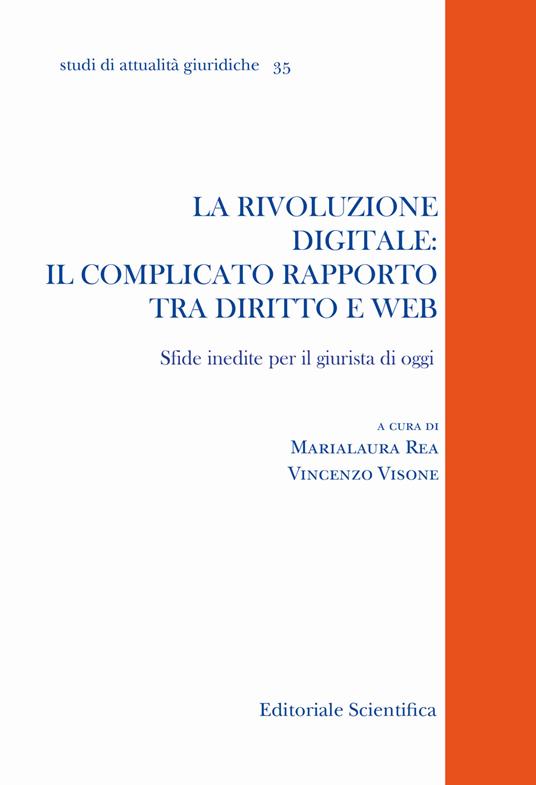 La rivoluzione digitale: il complicato rapporto tra diritto e web. Sfide inedite per il giurista di oggi - copertina