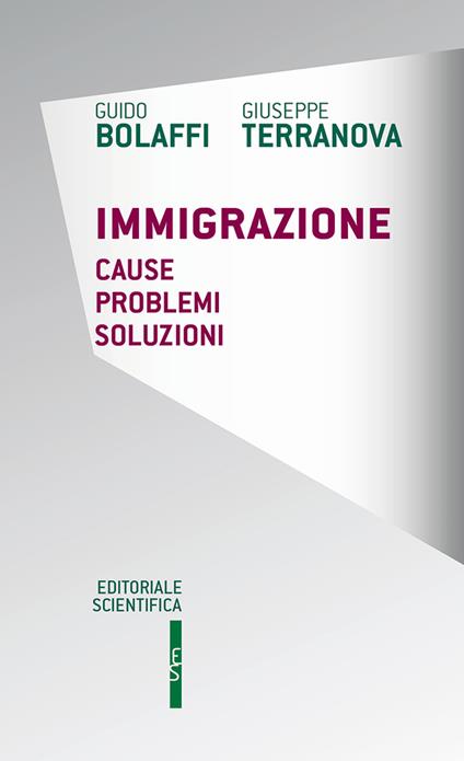 Immigrazione. Cause, problemi, soluzioni - Guido Bolaffi,Giuseppe Terranova - copertina