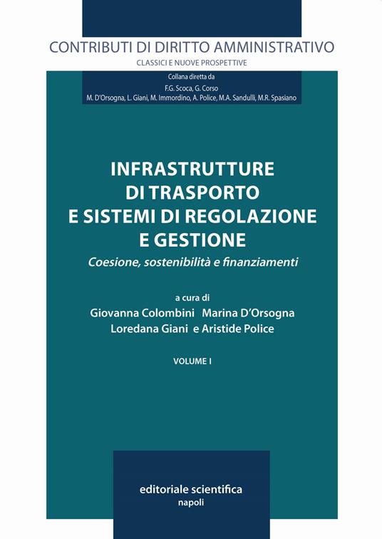 Infrastrutture di trasporto e sistemi di regolazione e gestione. Coesione, sostenibilità e finanziamenti - copertina