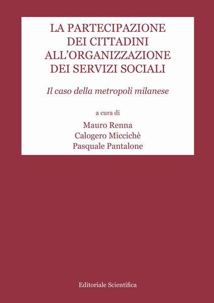 La partecipazione dei cittadini all'organizzazione dei servizi sociali. Il caso della metropoli milanese - copertina