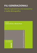 Fili generazionali. Vecchi e giovani tra crisi economica e realtà demografica