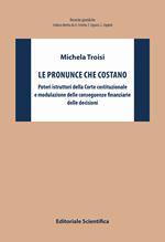 Le pronunce che costano. Poteri istruttori della Corte costituzionale e modulazione delle conseguenze finanziarie delle decisioni