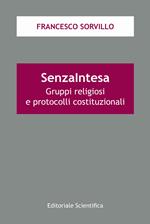 SenzaIntesa. Gruppi religiosi e protocolli costituzionali