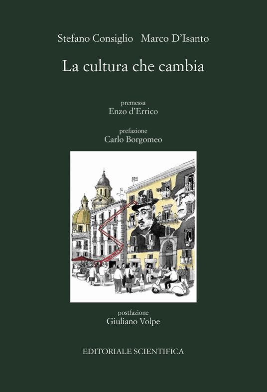 La cultura che cambia - Stefano Consiglio,Marco D'Isanto - copertina