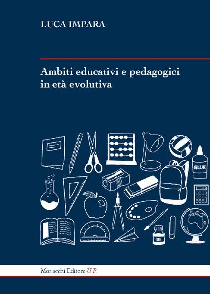 Ambiti educativi e pedagogici in età evolutiva - Luca Impara - copertina