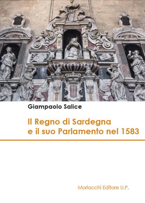 Il Regno di Sardegna e il suo parlamento nel 1583 - Giampaolo Salice - copertina