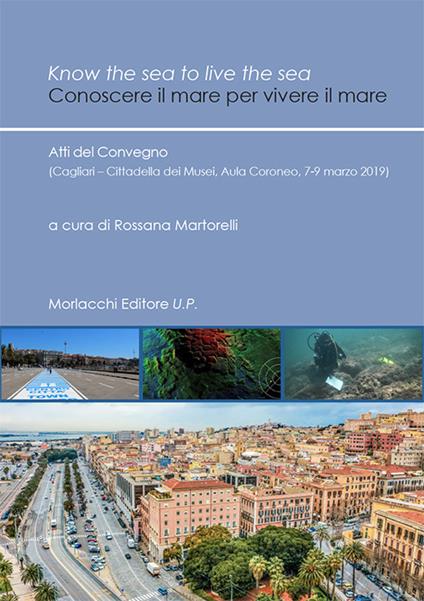 Know the sea to live the sea-Conoscere il mare per vivere il mare. Atti del Convegno (Cagliari, Cittadella dei Musei, Aula Coroneo, 7-9 marzo 2019) - copertina