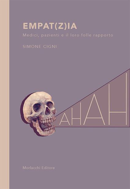 Empat(z)ia. Medici, pazienti e il loro folle rapporto - Simone Cigni - copertina