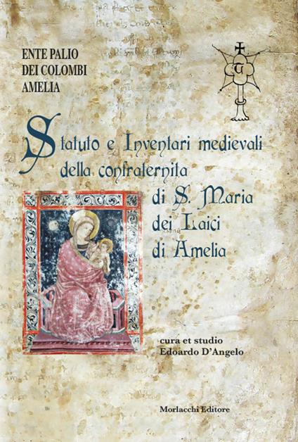 Statuto e inventari medievali della confraternita di S. Maria dei Laici di Amelia - copertina
