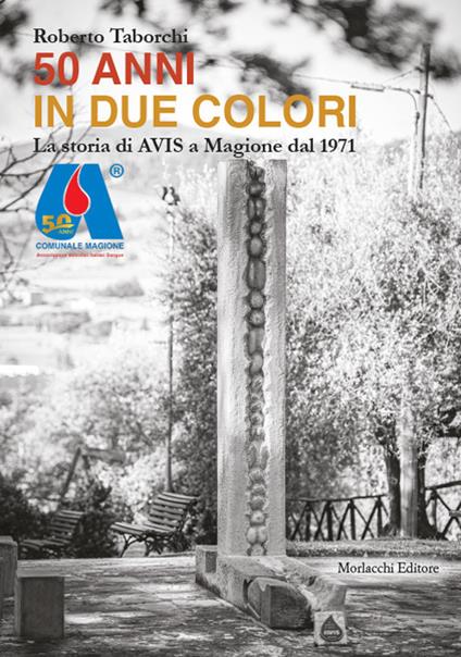 50 anni in due colori. La storia di AVIS a Magione dal 1971 - Roberto Taborchi - copertina