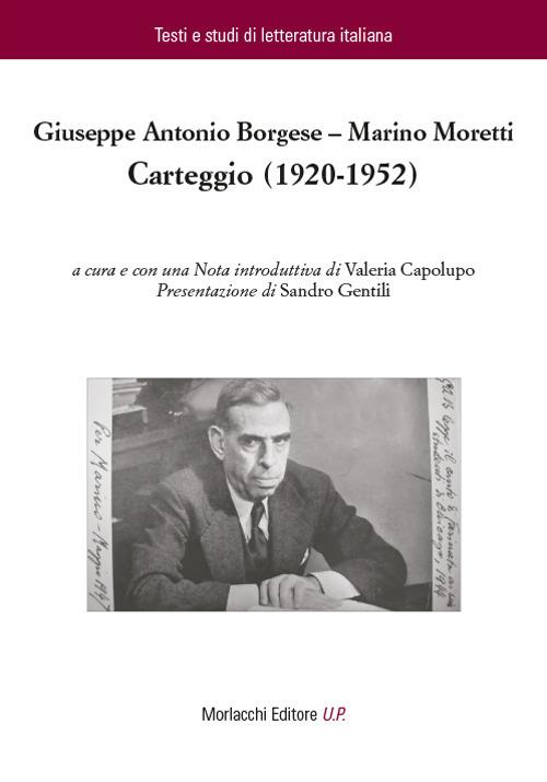 Carteggio (1920-1952) - Giuseppe Antonio Borgese,Marino Moretti - copertina