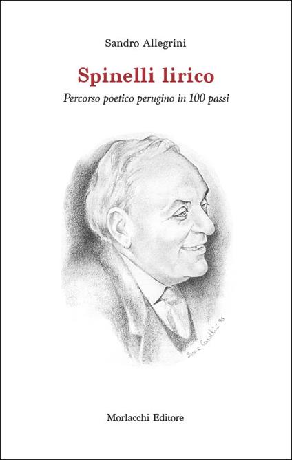 Spinelli lirico. Percorso poetico perugino in 100 passi - Sandro Allegrini - copertina