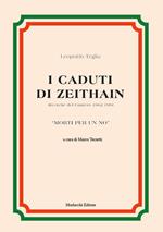 I caduti di Zeithain. Ricerche del Cimitero 1962-1991. «Morti per un no»