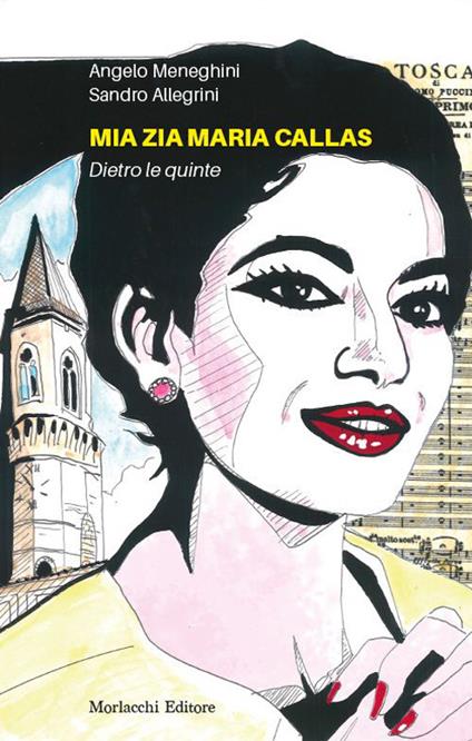 Mia zia Maria Callas. Dietro le quinte - Angelo Meneghini,Sandro Allegrini - copertina