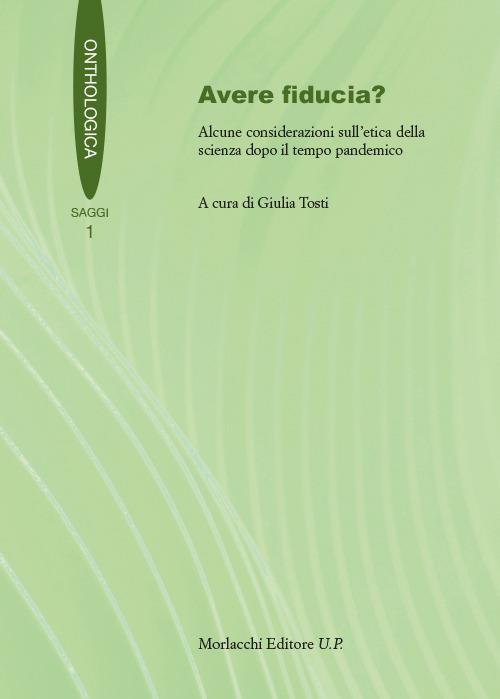 Avere fiducia? Alcune considerazioni sull’etica della scienza dopo il tempo pandemico - copertina