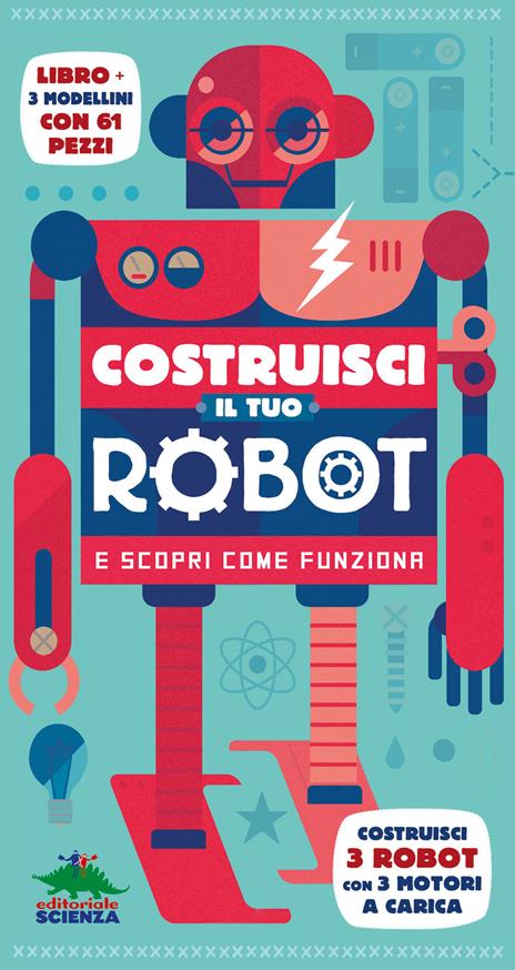 Costruisci il tuo robot e scopri come funziona. Con gadget - Steve Parker - copertina