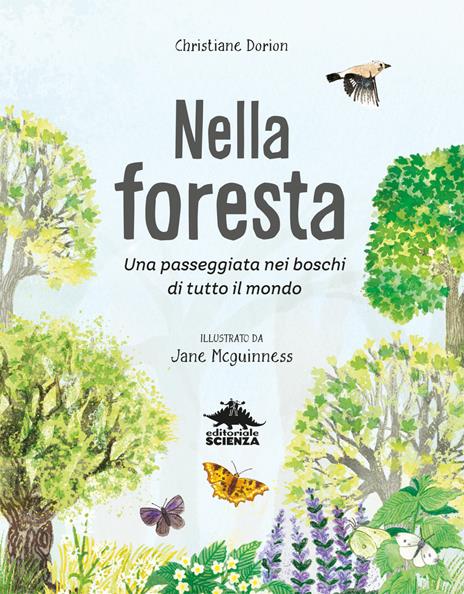 Nella foresta. Una passeggiata nei boschi di tutto il mondo - Christiane Dorion - 3