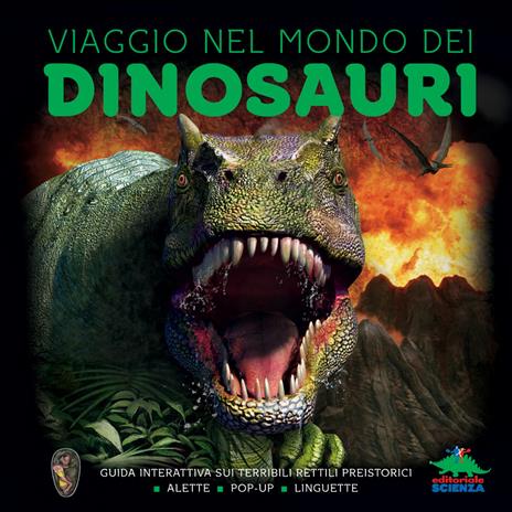 Viaggio nel mondo dei dinosauri. Guida interattiva sui terribili rettili preistorici - Dougal Dixon - copertina