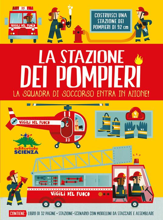 La stazione dei pompieri. La squadra di soccorso entra in azione! Con stazione-scenario, modellini da staccare e assemblare - Chris Oxlade - 3